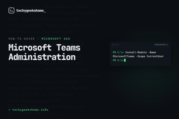 Microsoft Teams Administration: Essential Guide for IT Admins (2026)