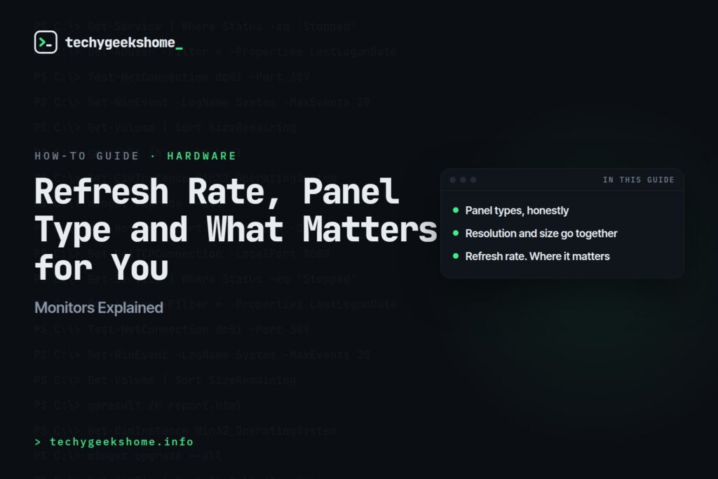 Monitors Explained: Refresh Rate, Panel Type and What Matters for You