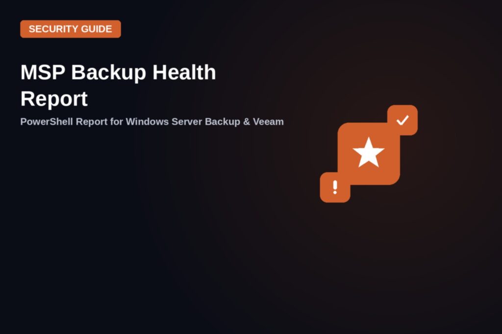 MSP Backup Health Report - PowerShell audit tool for Windows Server Backup and Veeam