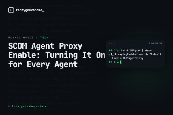 SCOM Agent Proxy Enable: Turning It On for Every Agent