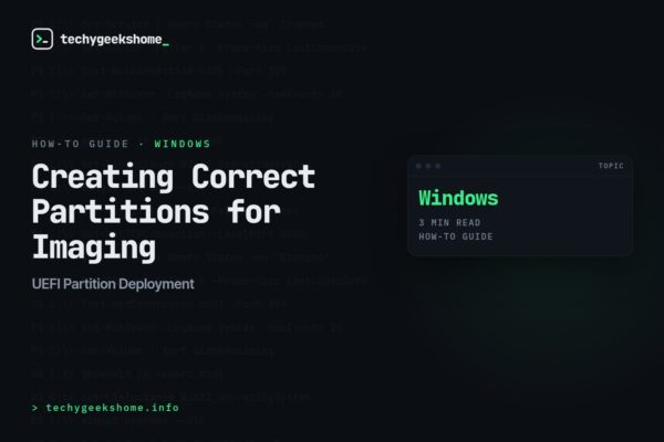 UEFI Partition Deployment: Creating Correct Partitions for Imaging