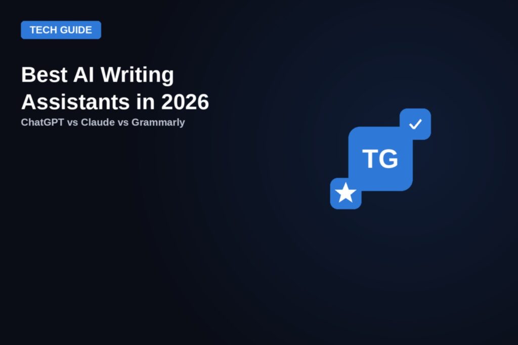 Best AI Writing Assistants in 2026: ChatGPT vs Claude vs Grammarly comparison guide