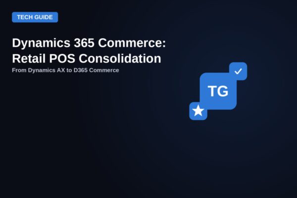 Dynamics 365 Commerce: Retail POS Consolidation guide featured image