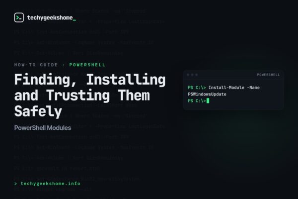 PowerShell Modules: Finding, Installing and Trusting Them Safely