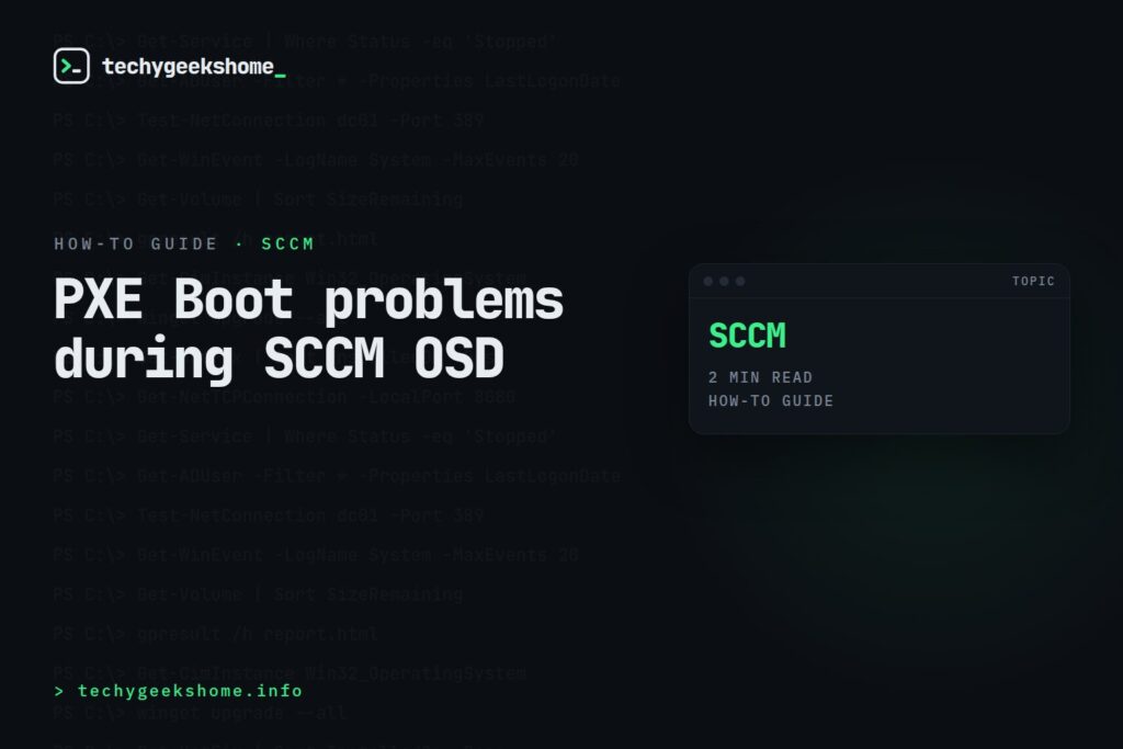 PXE Boot problems during SCCM OSD