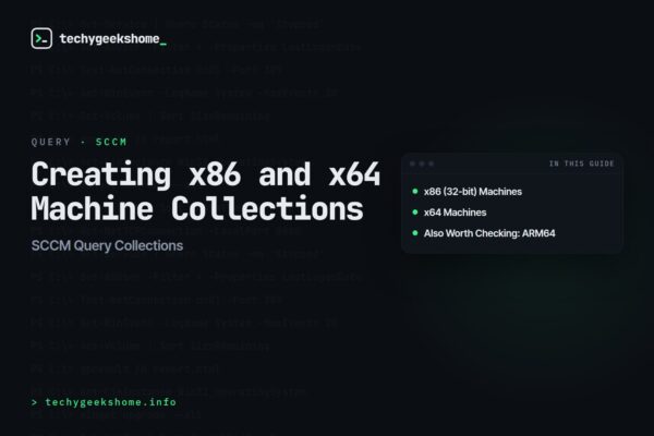 SCCM Query Collections: Creating x86 & x64 Machine Collections