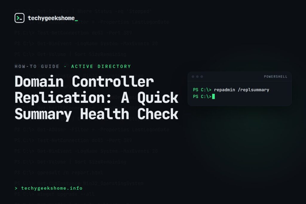 Domain Controller Replication: A Quick Summary Health Check