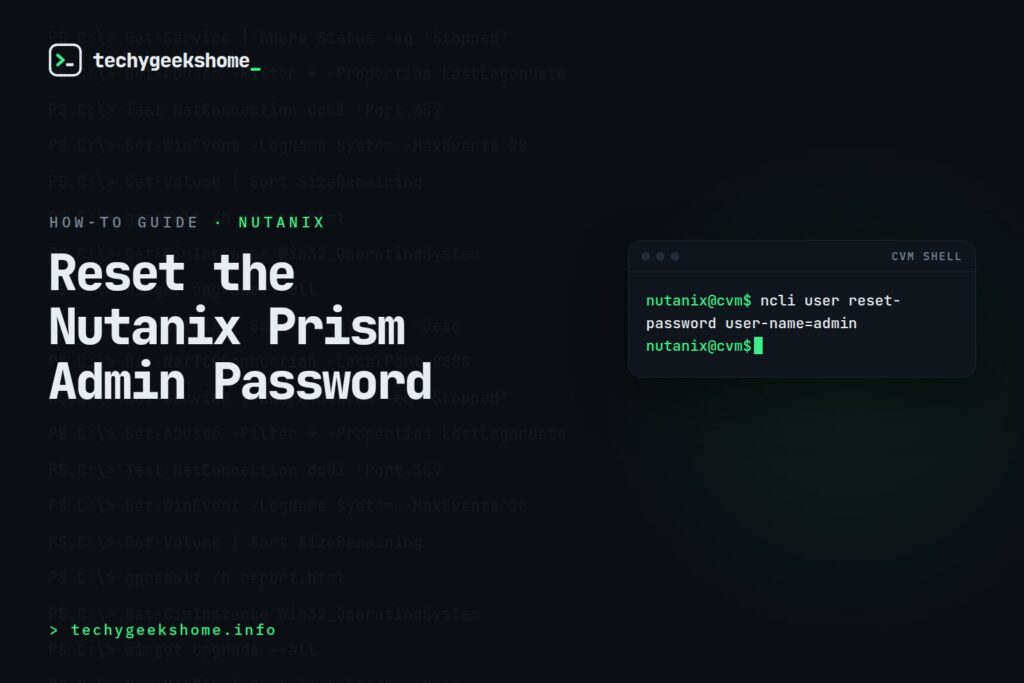 Nutanix Prism Password Reset: Recovering Admin Access