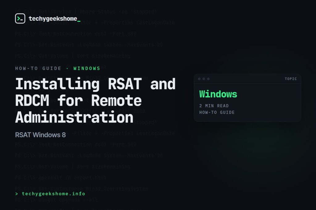 RSAT Windows 8: Installing RSAT and RDCM for Remote Administration