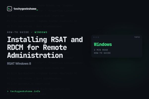 RSAT Windows 8: Installing RSAT and RDCM for Remote Administration
