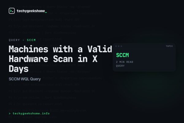 SCCM WQL Query: Machines with a Valid Hardware Scan in X Days