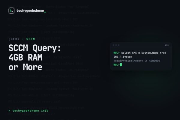 SCCM WQL Query: Finding Machines with 4GB RAM or More