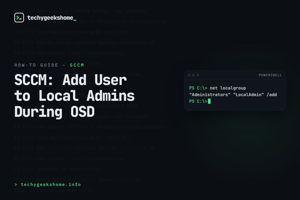 SCCM OSD Local User: Adding to the Administrators Group