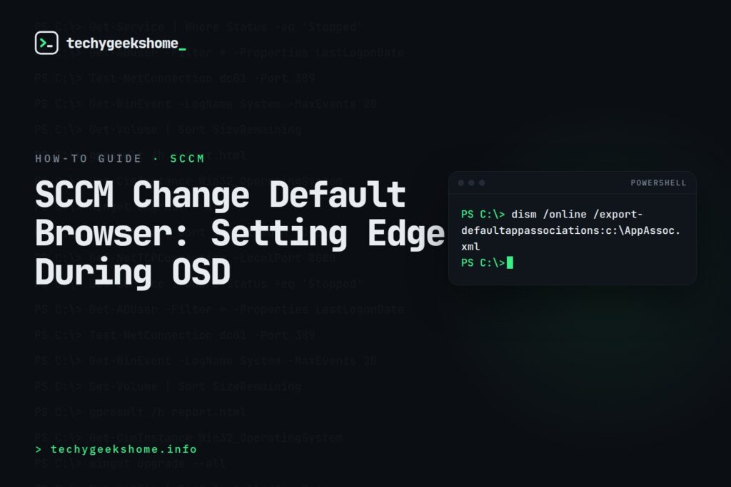 SCCM Change Default Browser: Setting Edge During OSD