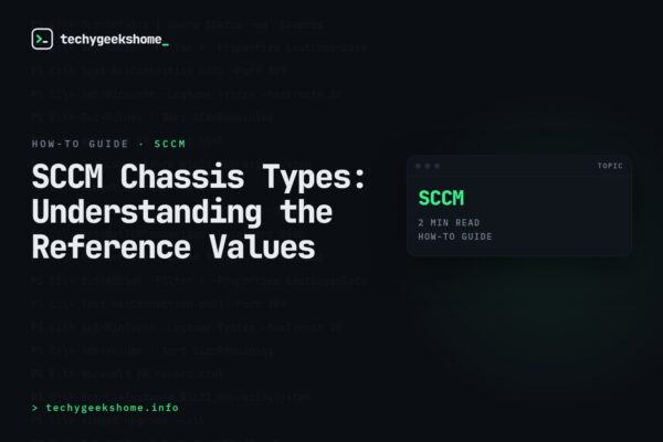 SCCM Chassis Types: Understanding the Reference Values
