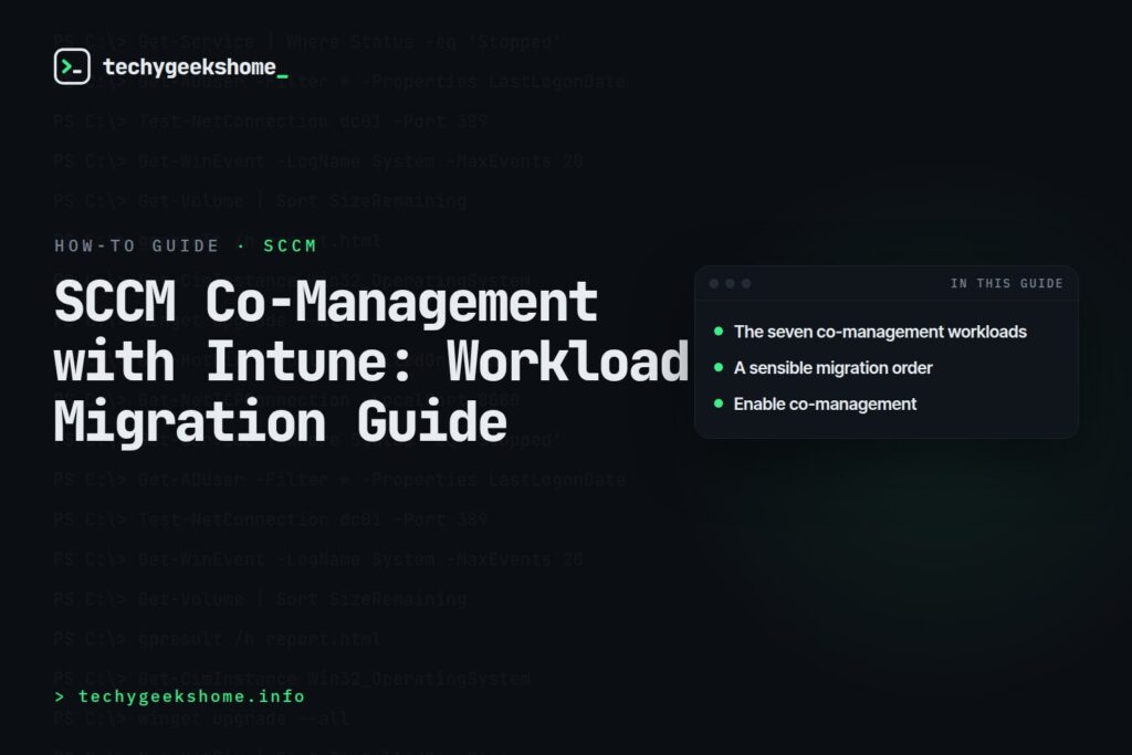 SCCM Co-Management with Intune: Workload Migration Guide (2026)