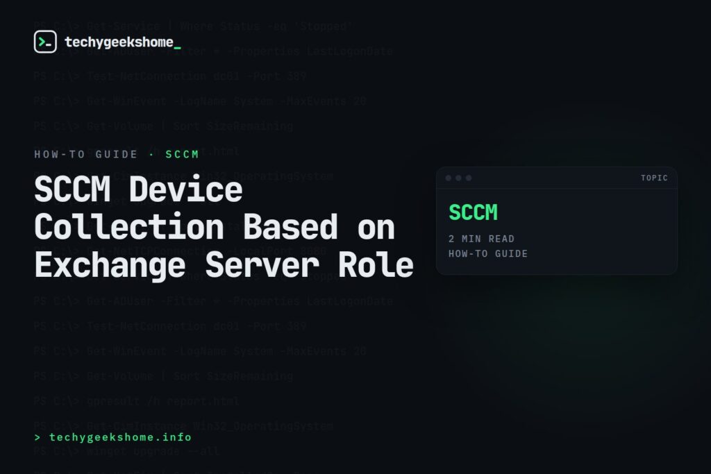 SCCM Device Collection Based on Exchange Server Role