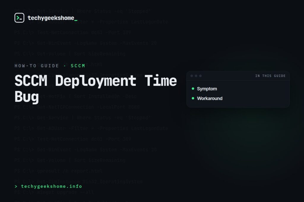 SCCM Deployment Time Bug