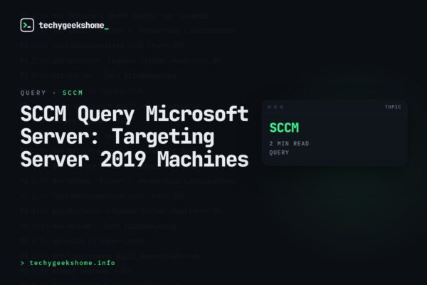SCCM Query Microsoft Server: Targeting Server 2019 Machines