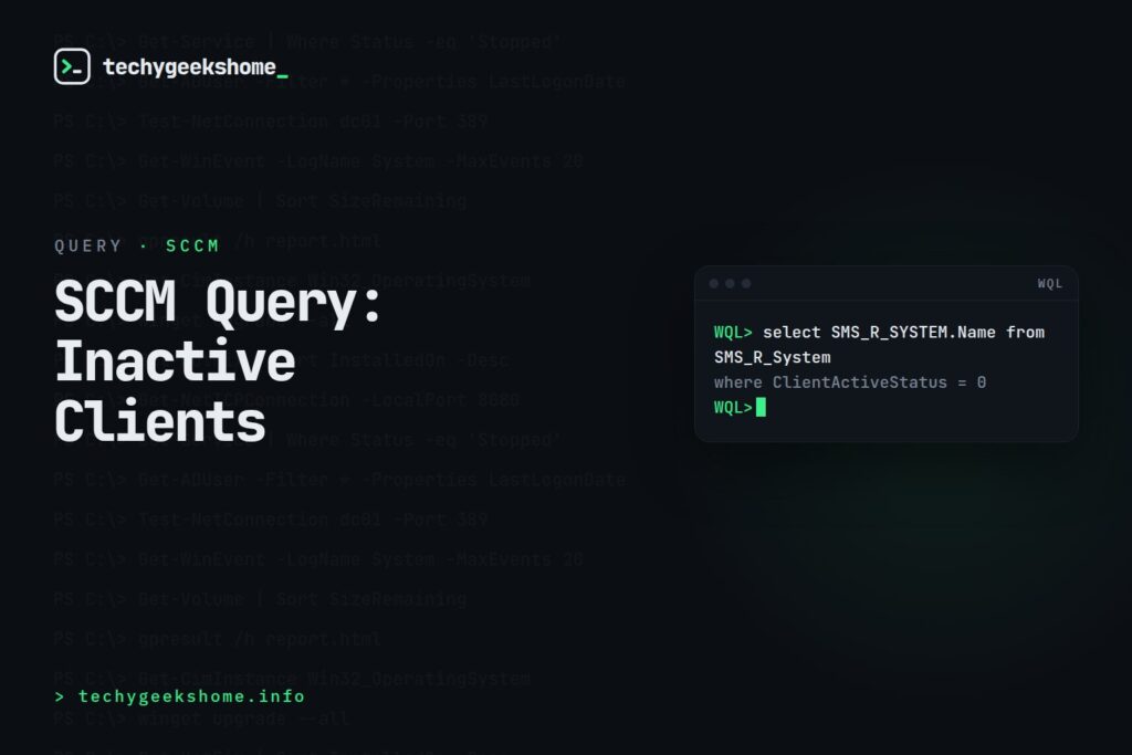 SCCM Inactive Clients: A WQL Query to Find Every One