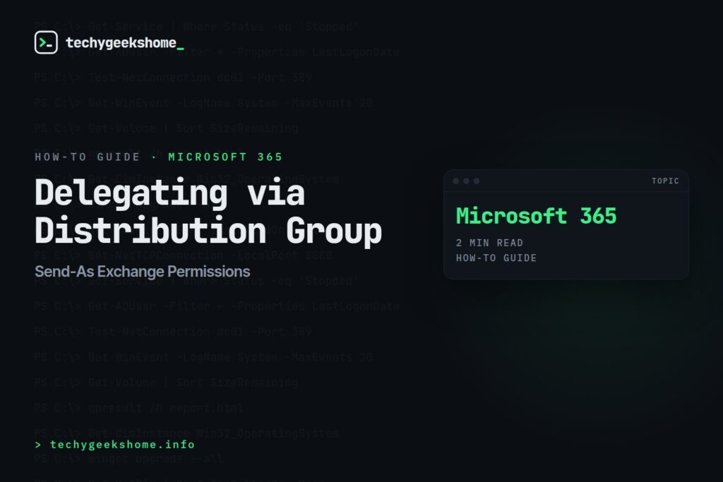 Send-As Exchange Permissions: Delegating via Distribution Group