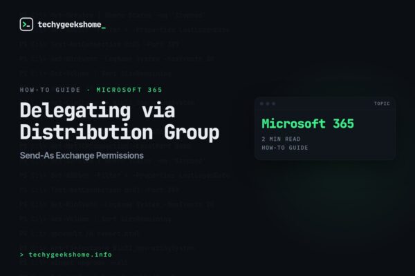Send-As Exchange Permissions: Delegating via Distribution Group