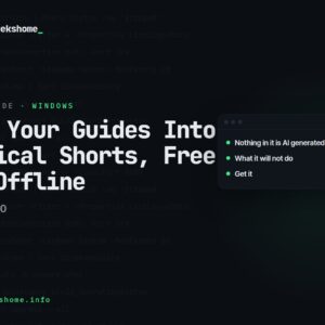 ShortGeek 1.0: Turn Your Guides Into Vertical Shorts, Free And Offline