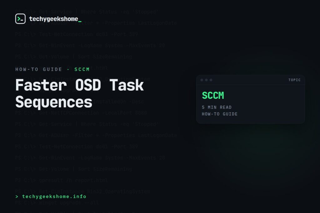 Speeding Up ConfigMgr OSD Task Sequences Without MDT Integration (2026)