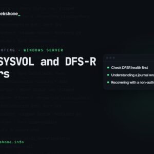 Troubleshooting SYSVOL and DFS Replication Errors on Windows Server