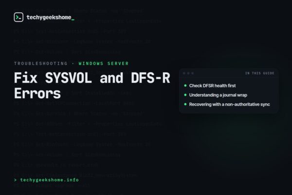 Troubleshooting SYSVOL and DFS Replication Errors on Windows Server