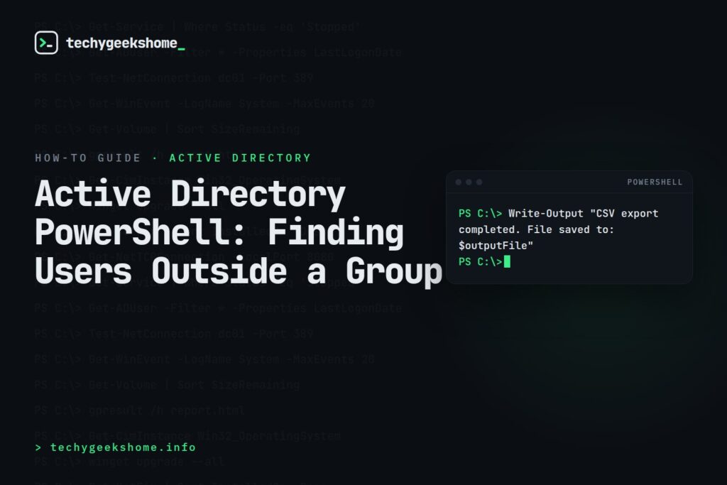 Active Directory PowerShell: Finding Users Outside a Group
