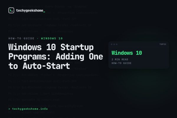 Windows 10 Startup Programs: Adding One to Auto-Start