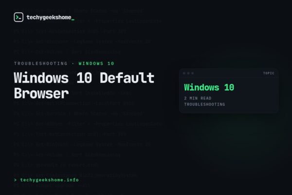 Windows 10 Default Browser: Fixing a Setting That Won't Stick