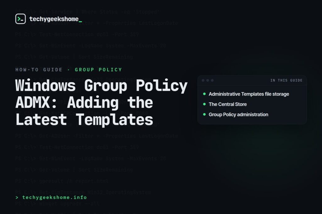 Windows Group Policy ADMX: Adding the Latest Templates
