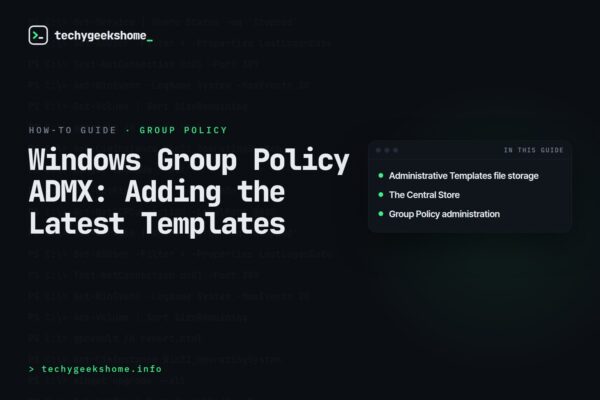 Windows Group Policy ADMX: Adding the Latest Templates