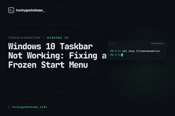 Windows 10 Taskbar Not Working: Fixing a Frozen Start Menu