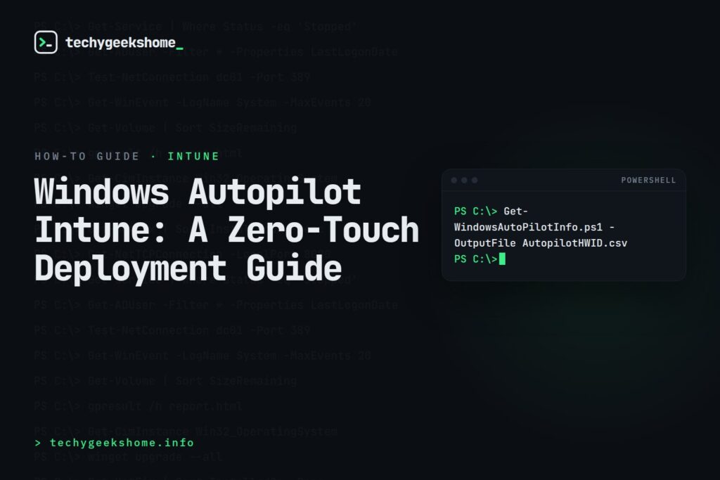 Windows Autopilot Intune: A Zero-Touch Deployment Guide