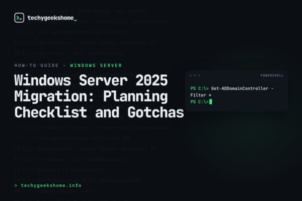 Windows Server 2025 Migration: Planning Checklist and Gotchas