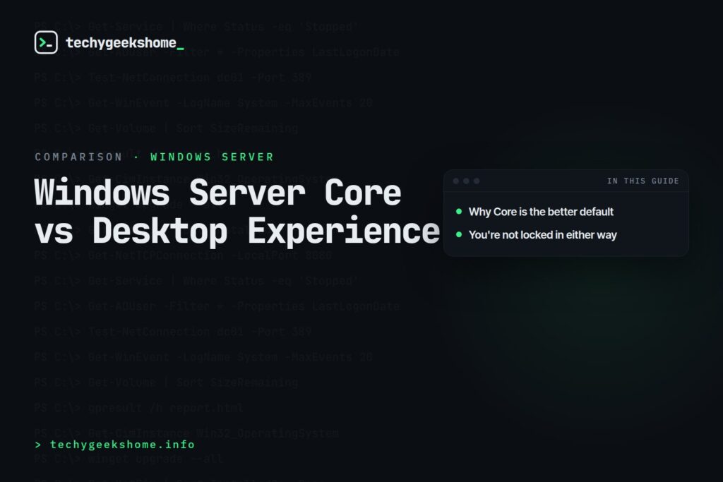 Windows Server Core vs Desktop Experience: Which Should You Deploy?