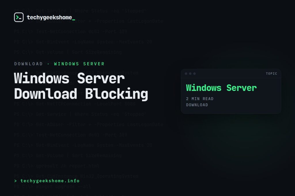 Windows Server Download Blocking: Loosening Security Restrictions