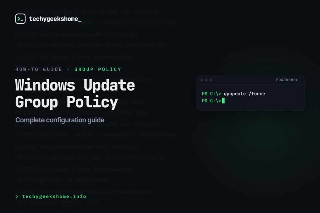 Windows Update Group Policy in 2025: Complete Configuration Guide