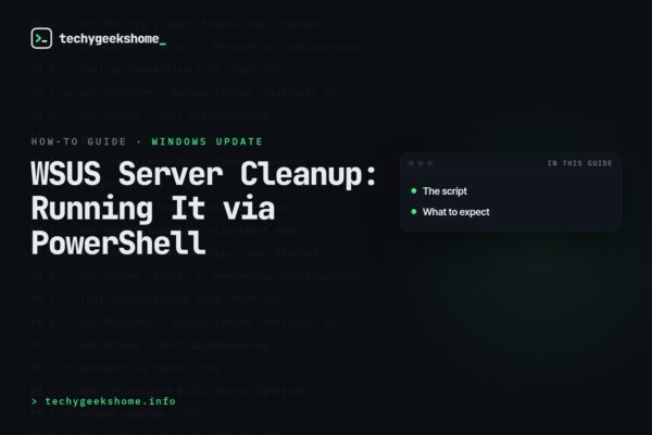 WSUS Server Cleanup: Running It via PowerShell