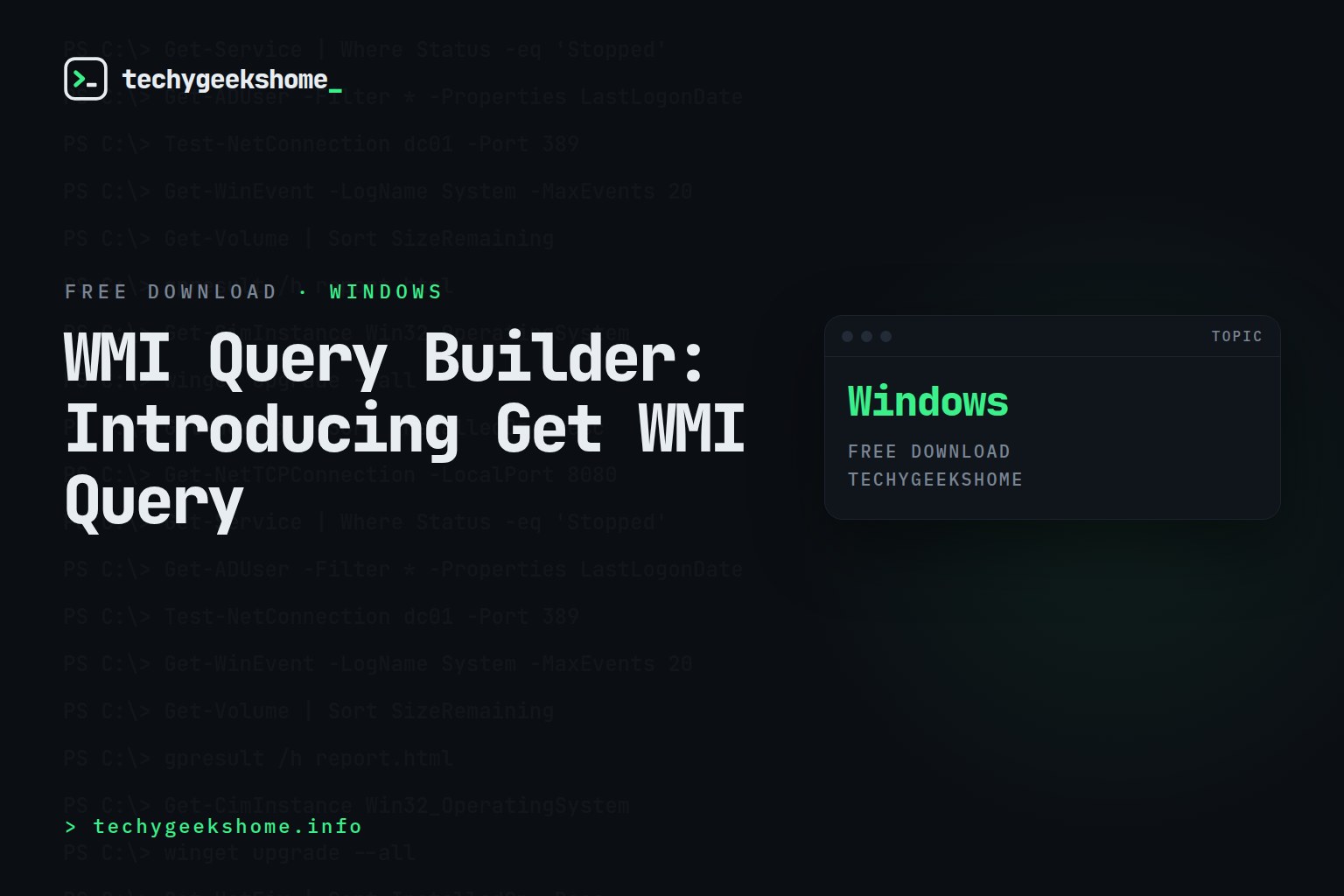 WMI Query Builder: Introducing Get WMI Query