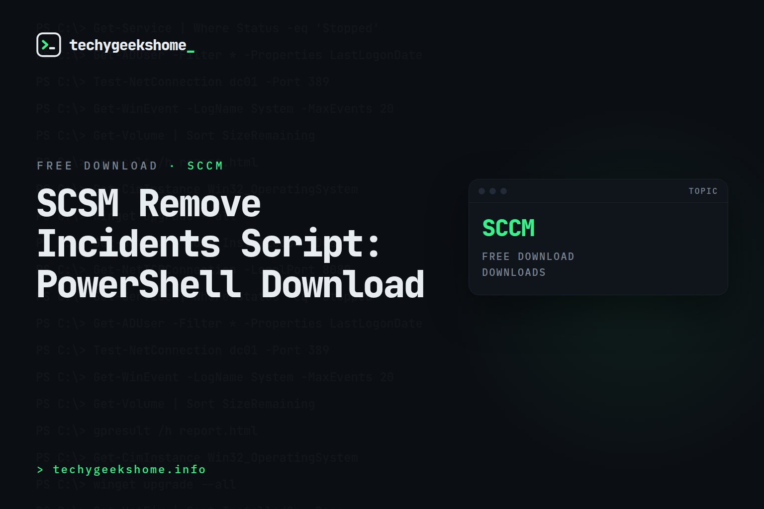 SCSM Remove Incidents Script: PowerShell Download